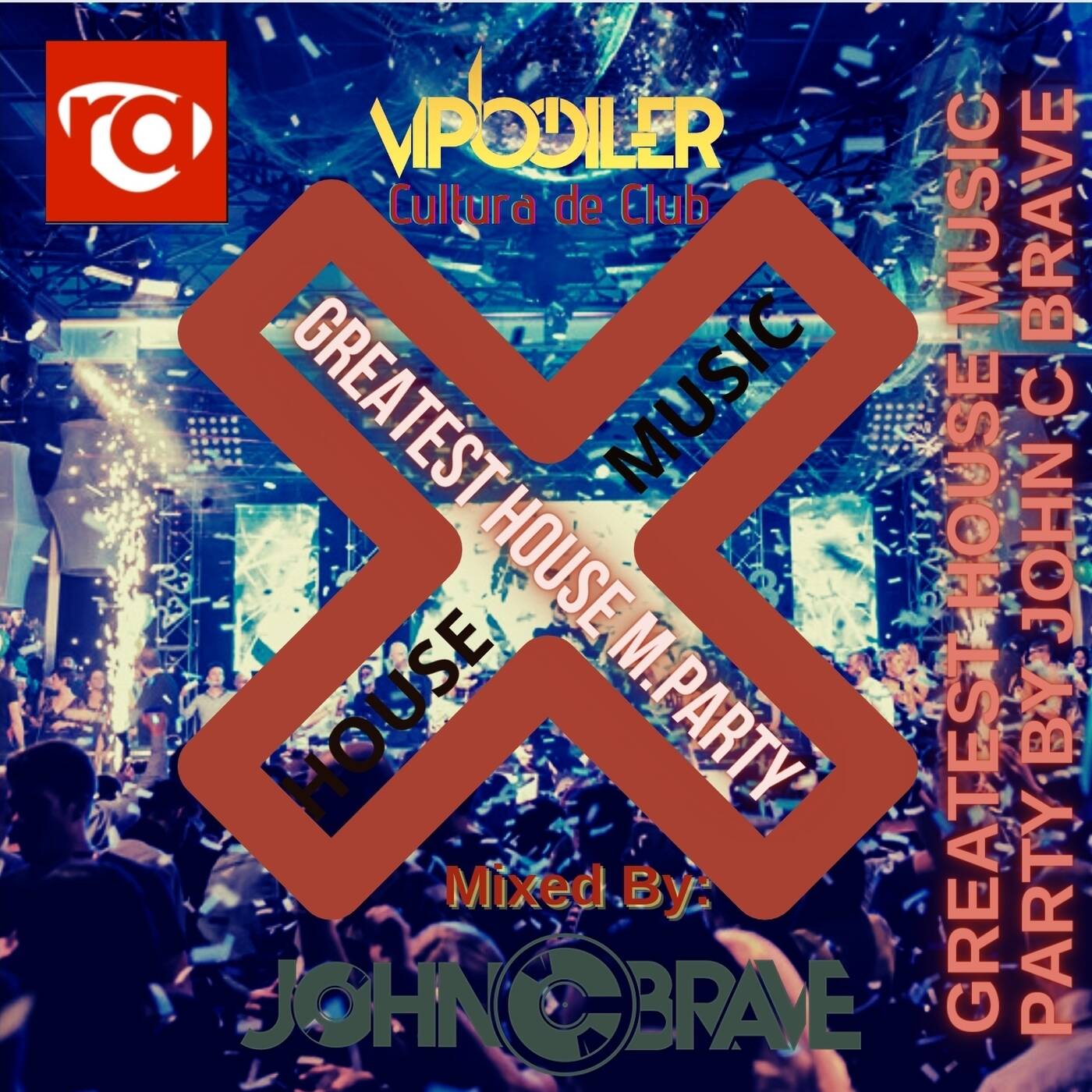 115 GREATEST HOUSE MUSIC PARTY BY JOHN C BRAVE SZONA DJ 22 01 2022115 episode artwork