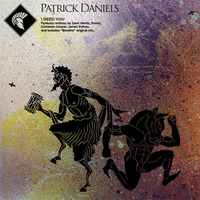Patrick Daniels - I Need You (Sami Wentz Remix) by Sami Wentz