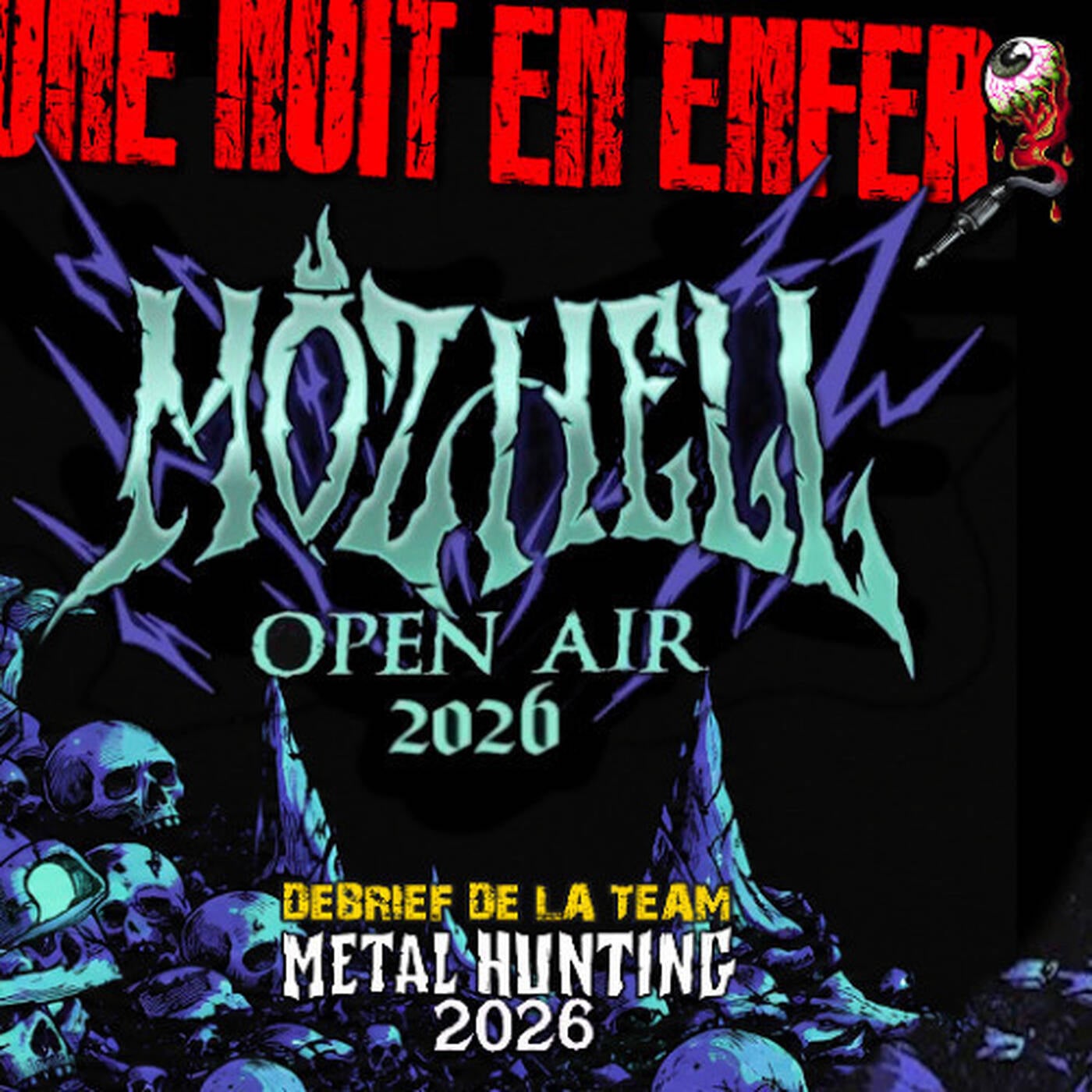 Une Nuit En Enfer - Spéciale MOZHELL OPEN AIR 2026 episode artwork