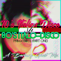 1970s Italian Disco vs 1980's Italo-Disco - Part One by The Barbary Ghost