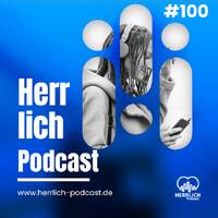 Luke - Herrlich Podcast #100 by 320 FM