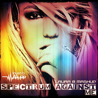 Spectrum Against Me - Laura B Mashup (Re Up.) by Laura B Mashups