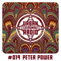 UCR #019 by Peter Power by Urban Cosmonaut Radio
