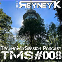 TMS #008 mixed by Reyney K by Reyney K