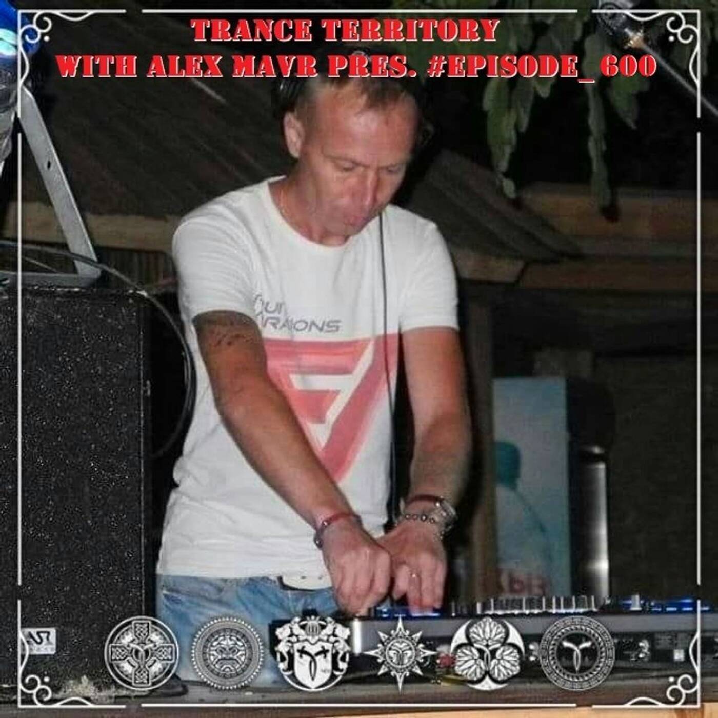 Alex MAVR - Trance Territory #episode_600 episode artwork