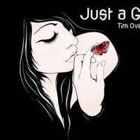 Just A Girl   -   FREE DOWNLOAD NOW!! 01-2013 by Timmy Overdijk