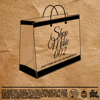DJ Rahdu – Shop Music 002: Jazz, Funk, Hip Hop Instrumental Mix by BamaLoveSoul