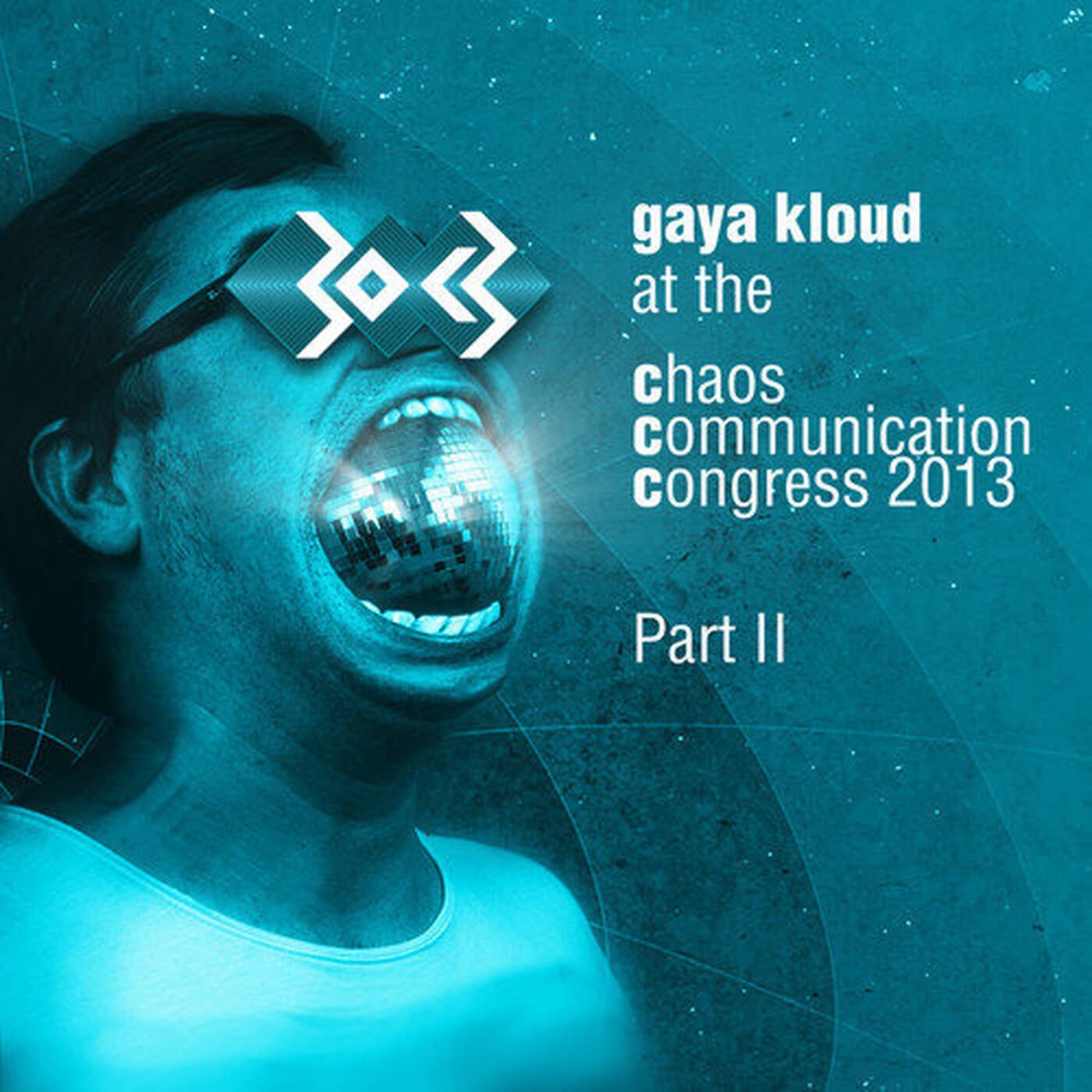 gaya kloud in the mix - live at 30c3 Hamburg 29.12.2013 - Part 2 episode artwork