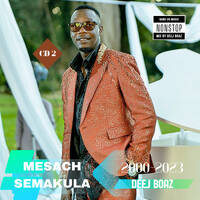 MESACH SEMAKULA OF 2000's CD2 NONSTOP BY DEEJ BOAZ by DEEJ BOAZ