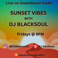 Sunset Vibes with DJ Blacksoul 03.11.23 by DJ Blacksoul