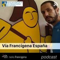LA VIA FRANCIGENA | RAÛL SANTIAGO GONI 🇪🇸 - 01 by RADIO FRANCIGENA - LA VOCE DEI CAMMINI