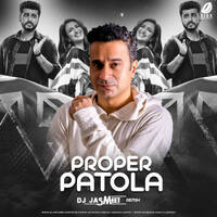 Proper Patola (Remix) - DJ Jasmeet by All Indian DJs Drive