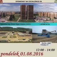 Spomienky na Socializmus 04 - 2016-08-01 Peter Zajac Vanka v spomienkovom mesačníku by Slobodný Vysielač