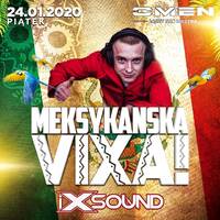IXSOUND @ OMEN CLUB PŁOŚNICA - MEKSYKAŃSKA VIXA - 24.01.2020 - by OMEN CLUB 2