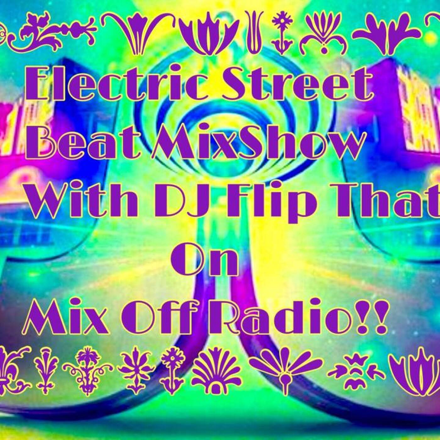 Mix Off Radio - Electrictric Street Beat Mix Show 2_14_22 (DJ Mix) episode artwork