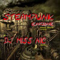 DJ Miss Nic - Steampunk Engine 127bpm 26.07.14 by DJ Miss Nic