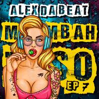 Alex Da Beat - Moombahtoso 7 | Lo mejor del moombah by Alex Da Beat