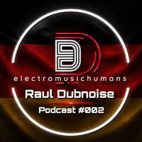 DUBNOISE PODCAST 2 EMH (Frankfurt, Deutschland) (Driving &amp; Peak Time TECHNO) by Dubnoise Dj Producer