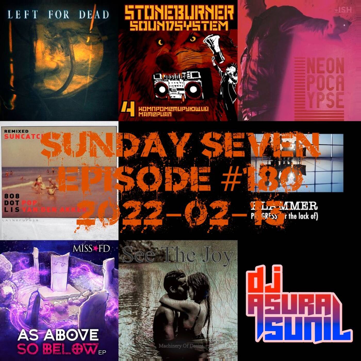 DJ AsuraSunil's Sunday Seven Mixshow #180 - 20220213 episode artwork