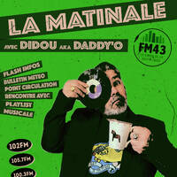 La Matinale, avec Didou