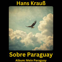 Sobre Paraguay (Neu) by Hans Krauß