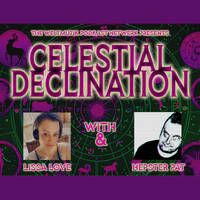Celestial Declination Episode One - introducing Lissa Love and Hepster Pat and Hepsters initial tarot reading by Celestial Declination
