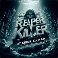 "REAPER KILLER (Part I)" Mixtape By Kriss Kawan by 𝕂𝕣𝕚𝕤𝕤 𝕂𝕒𝕨𝕒𝕟 💀