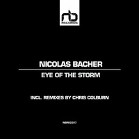 Nicolas Bacher - Eye Of The Storm (Chris Colburn Tea-Cup Jack-Up) by NB Records