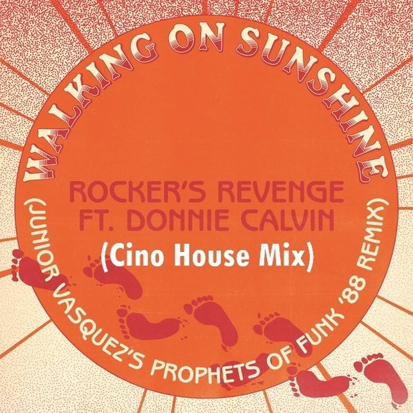 Rocker's Revenge, Donnie Calvin - Walking On Sunshine (Junior Vasquez Prophets Of Funk RMX Cino House Mix) episode artwork