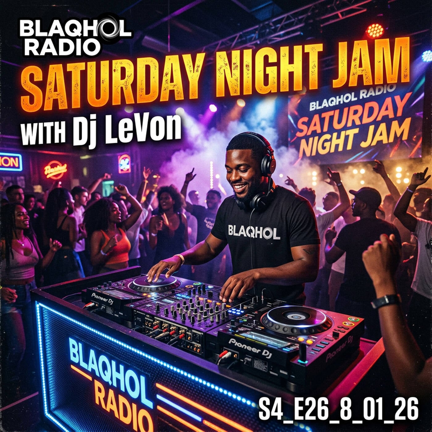 BLAQHOL RADIO SATURDAY NIGHT JAM WITH Dj LeVon S4_E26_8_01_26 episode artwork