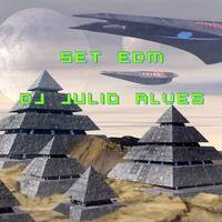 SET EDM DJ JULIO ALVES 09-03-2022 by DJ Julio Alves