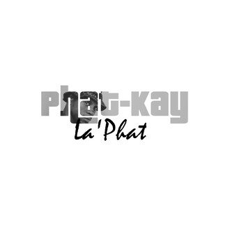 Phat-Kay La'Phat