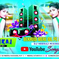 Bekhudi Mere Dil Pe Aisi Chhayi 💞 Dj Remix Song 💞 Hard Love Mix Dj Neeraj Shahdol by D.J. KING OF SHAHDOL