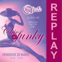 Fan de funk Radio show du 20-03-2026 (Chic &amp; Funky) by Fan de funk, l'émission à collectionner ! (DJ ERIC NC)