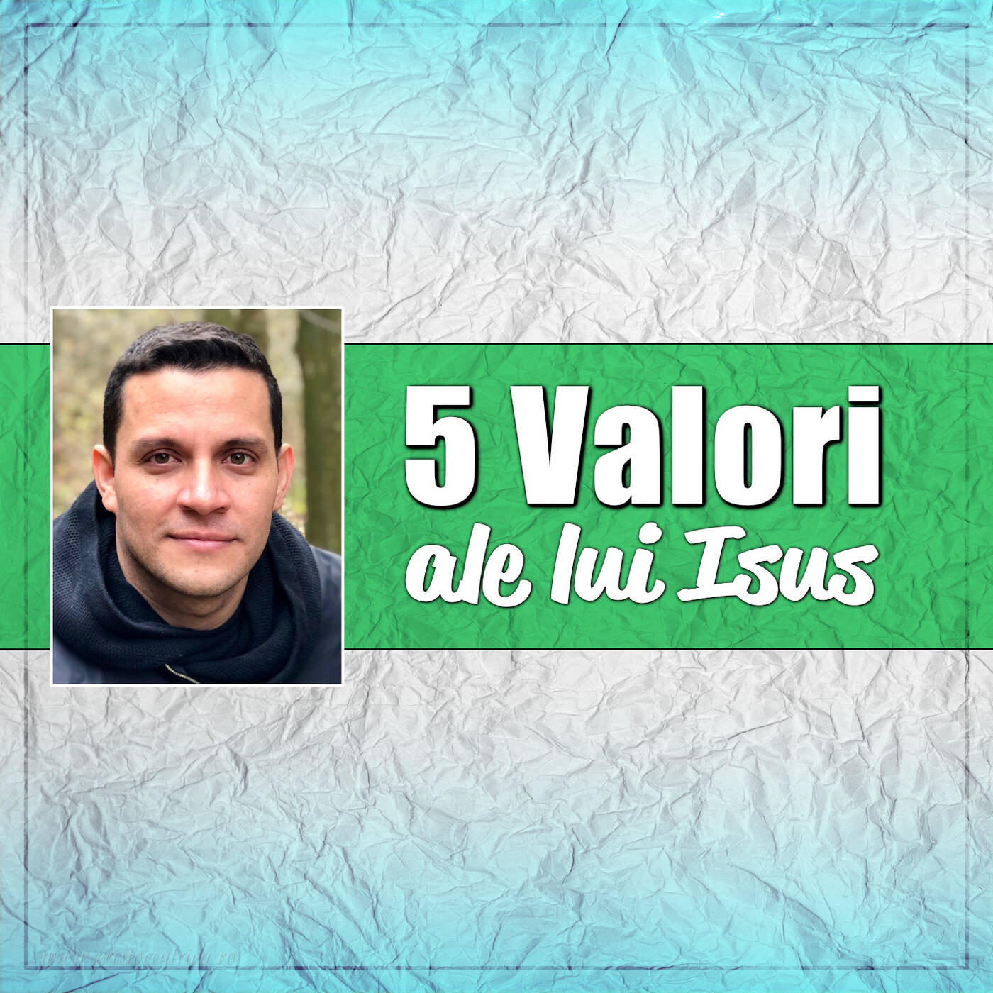 5 Valori ale lui Isus - Marvin Duran episode artwork