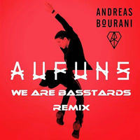 Andreas Bourani - Auf Uns (We Are Basstards Remix) by We Are Basstards