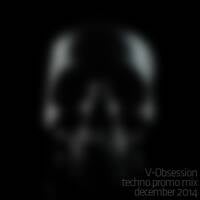 V-Obsession // techno promo mix 122014 (#UR58) by ivan madox