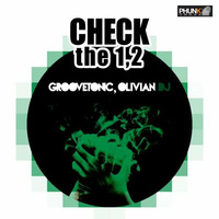 Groovetonic,Olivian Dj - Check the 1,2(Original mix)[Phunik Traxx]Out by olivian