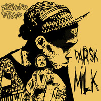 Darsk Milk by zigmond fraud