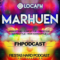 #FHPodcast001 MARHUEN by Fiestas Hard