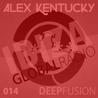 014.DEEPFUSION @ IBIZAGLOBALRADIO (Alex Kentucky) 01/12/15 by Alex Kentucky