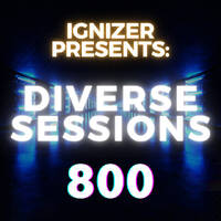 Ignizer - Diverse Sessions 800 (21/02/2026) by Diverse Sessions