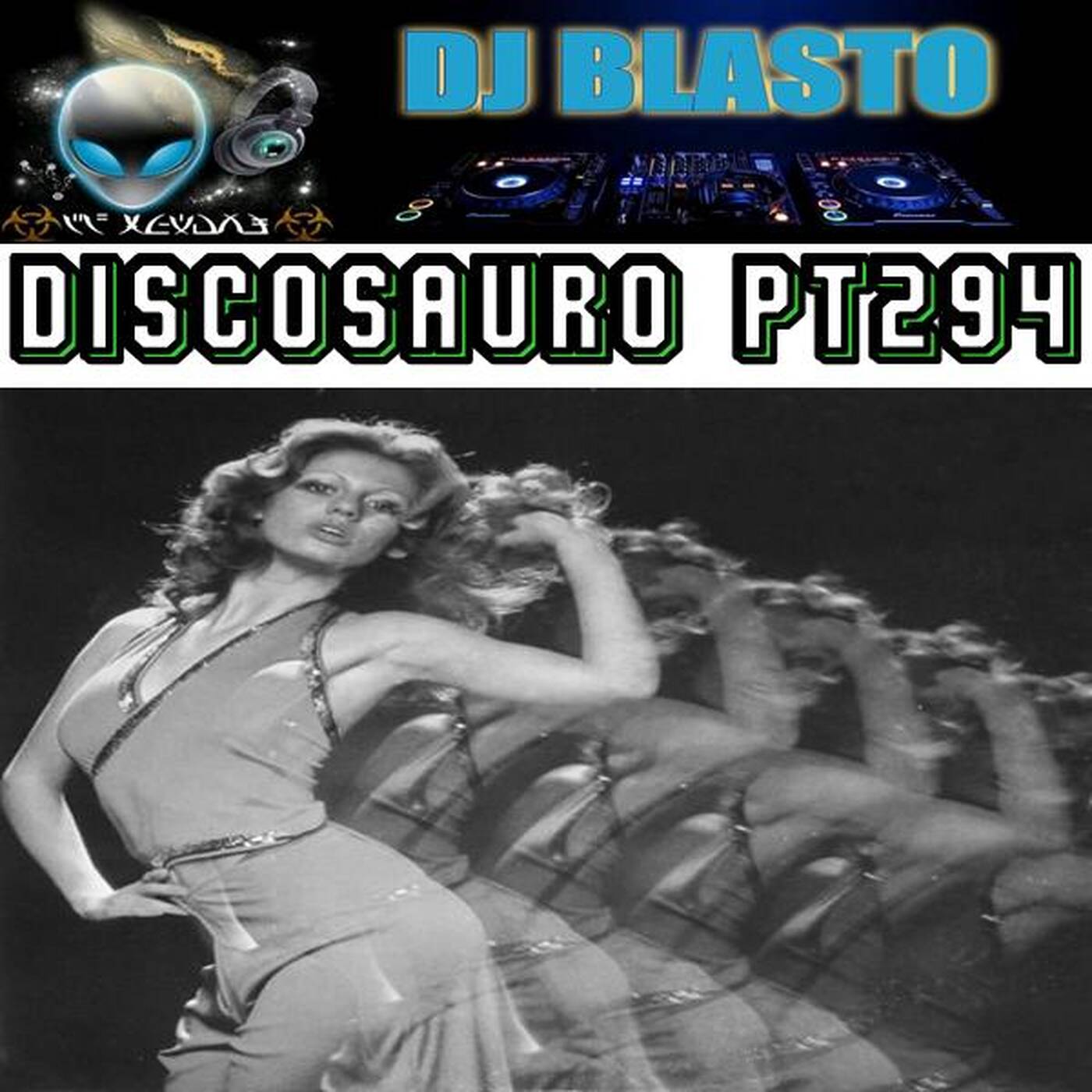 Discosauro #294 - DjBlasto (Disco Nu Disco Funky Disco House) episode artwork