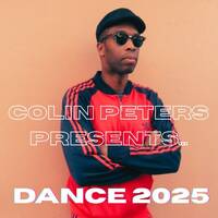 Colin Peters presents... DANCE 2025 by Colin Peters
