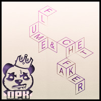 FLUME X CHET FAKER - Drop the Game (DPK BOOTLEG) (FREE DOWNLOAD) by D Panda King