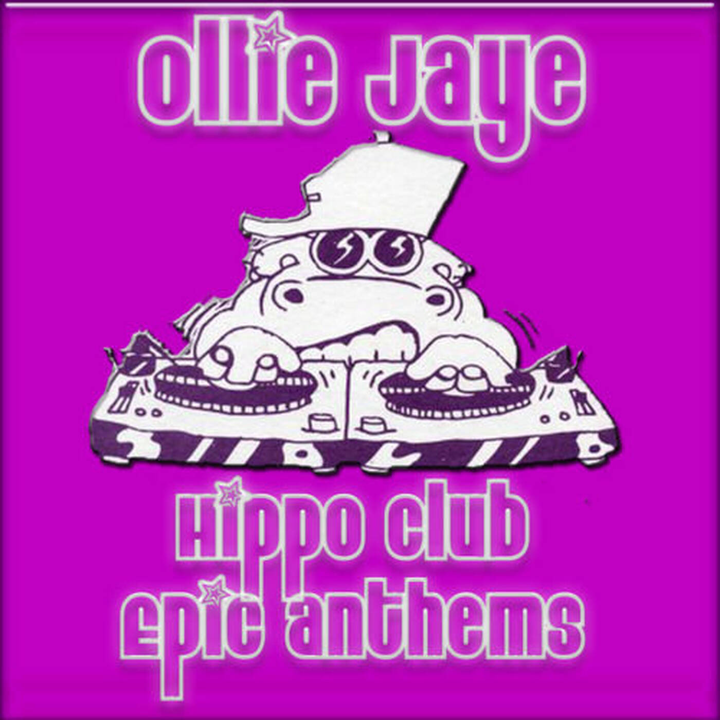 Ollie Jaye - Hippo Club Epic Anthems