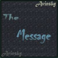 Avinsky - The Message by Aviwe Avinsky Mnguni
