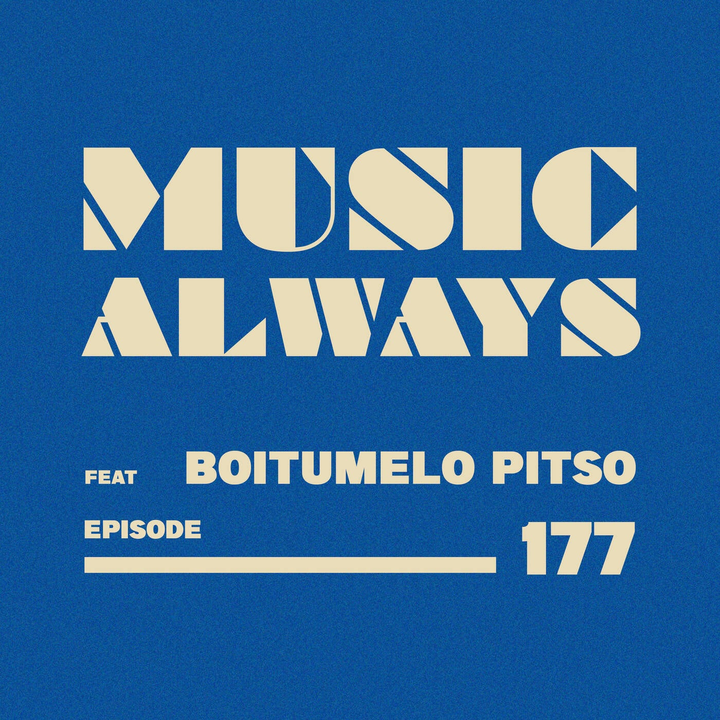 E177 Music Always x Boitumelo Pitso. episode artwork