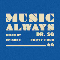 E44 Music Always x DR SG by Music Always