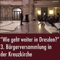 "Wie geht es weiter in Dresden?" - 3. Bürgerversammlung in der Kreuzkirche in Dresden (03.03.2016) by eingeschenkt.tv